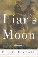 Cover of Liar's Moon by Phillip Kimball