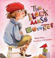 Cover of The Block Mess Monster by Betsy Howie