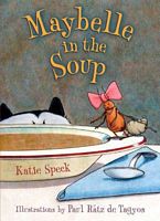 Maybelle in the Soup