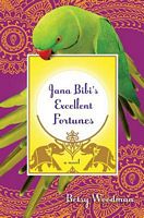 Jana Bibi's Excellent Fortunes