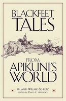 Blackfeet Tales from Apikuni's World