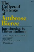 The Collected Writings of Ambrose Bierce