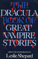 The Dracula Book of Great Vampire Stories