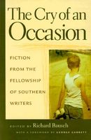 The Cry of an Occasion: Fiction from the Fellowship of Southern Writers