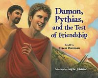 Damon, Pythias, and the Test of Friendship