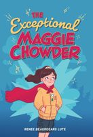 The Exceptional Maggie Chowder