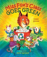 Miss Fox's Class Goes Green