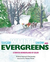 Sugar White Snow and Evergreens