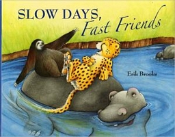 Slow Days, Fast Friends