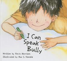 Cover of I Can Speak Bully by Kevin Morrison