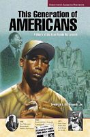 This Generation of Americans: A Story of the Civil Rights Movement