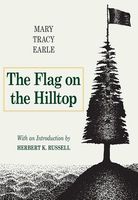 Cover of The Flag on the Hilltop by Mary Tracy Earle