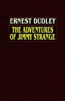 The Adventures Of Jimmy Strange