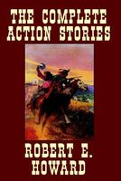 The Complete Action Stories