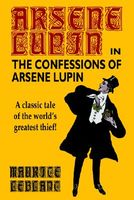 The Confessions of Arsene Lupin