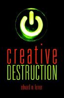 Creative Destruction