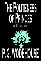The Politeness of Princes and Other School Stories