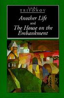 Another Life and The House on the Embankment