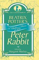 Cover of Beatrix Potter's Peter Rabbit: A Children's Classic at 100 by Margaret Mackey