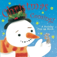 Christmas Is Coming!: A Holiday Pop-Up Book