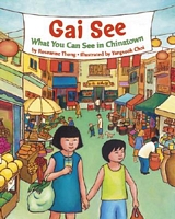 Gai See: What You See in Chinatown