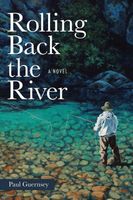 Rolling Back the River