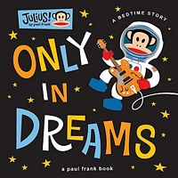 Only in Dreams: A Bedtime Story