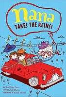 Cover of Nana Takes the Reins! by Kathleen Lane; Cabell Harris