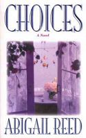 Cover of Choices by Abigail Reed