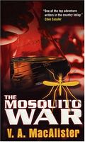 Cover of The Mosquito War by V.A. MacAlister