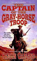 The Captain of the Gray-Horse Troop