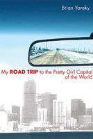My Road Trip to the Pretty Girl Capital of the World