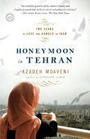 Cover of Honeymoon in Tehran by Azadeh Moaveni