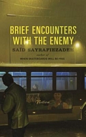 Brief Encounters with the Enemy