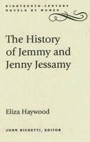 Cover of The History of Jemmy and Jenny Jessamy by Eliza Fowler Haywood