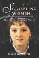 Scribbling Women: Short Stories by 19th-Century American Women