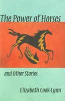 Cover of The Power of Horses and Other Stories by Elizabeth Cook-Lynn