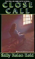 Cover of Close Call by Sally Helen Reid
