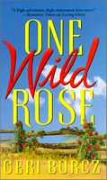 One Wild Rose