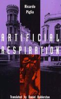 Cover of Artificial Respiration by Ricardo Piglia
