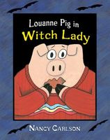 Louanne Pig in Witch Lady