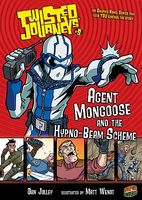 Agent Mongoose and the Hypno-Beam Scheme