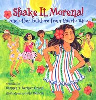 Shake It, Morena!: And Other Folklore from Puerto Rico