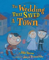 Cover of The Wedding That Saved a Town by Yale Strom