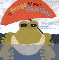 If Frogs Made the Weather