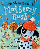 Here We Go Round the Mulberry Bush