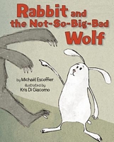 Rabbit and the Not-So-Big-Bad Wolf