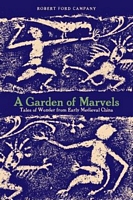 Cover of A Garden of Marvels: Tales of Wonder from Early Medieval China by Robert Ford Campany