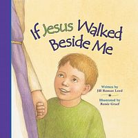 If Jesus Walked Beside Me