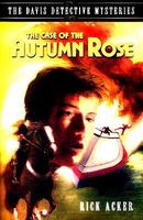The Case of the Autumn Rose